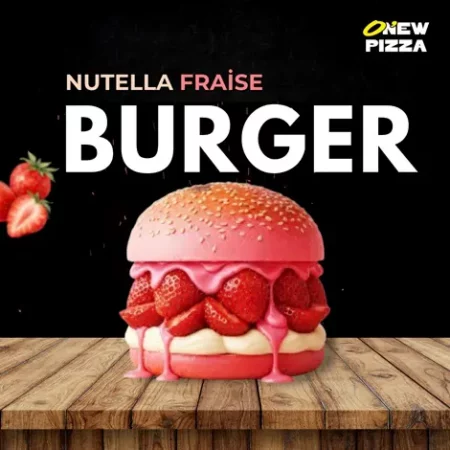Burger Nutella Fraise - O New Pizza
